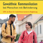 Cover des Buches: Gewaltfreie Kommunikation bei Menschen mit Behinderung. GFK als Basis für bedürfnisorientierte Begleitung